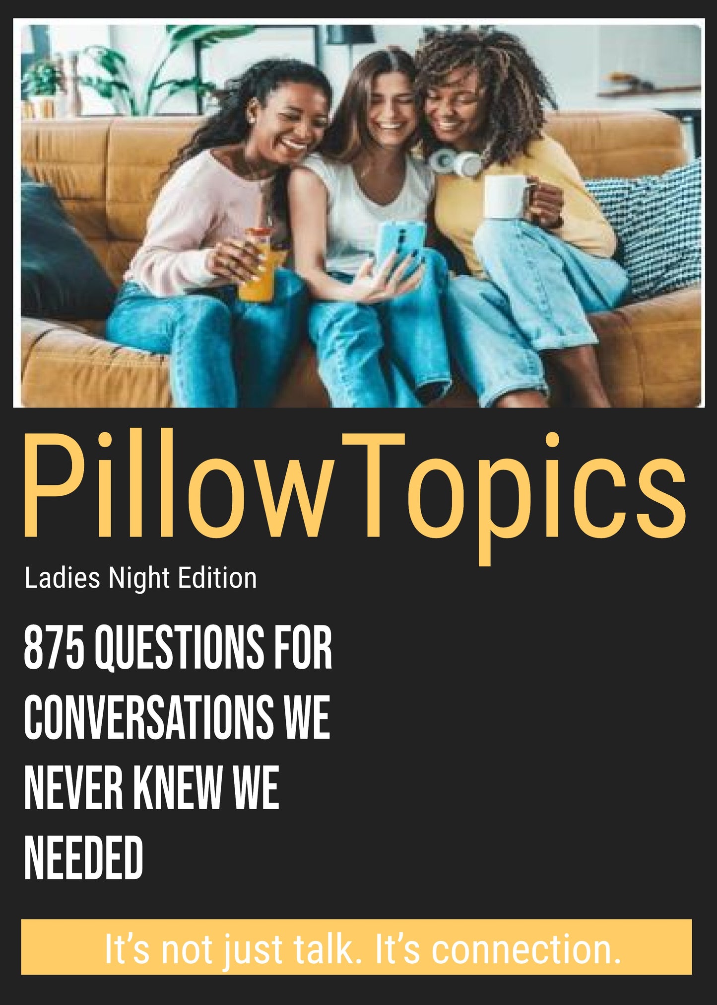 PillowTopics: Ladies Night Edition 875 Digital Questions for Conversations We Never Knew We Needed